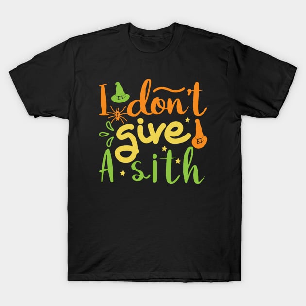 I Dont Give A Sith T-Shirt by Rebelion